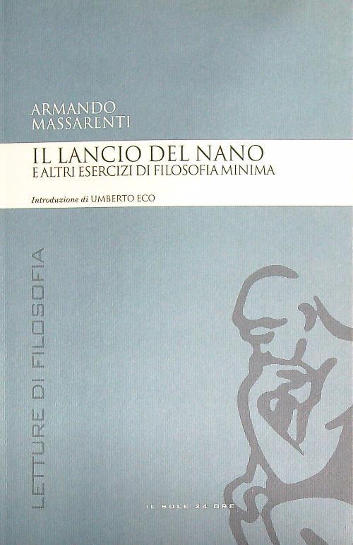 Il lancio del nano e altri esercizi di filosofia minima - Armando Massarenti - copertina