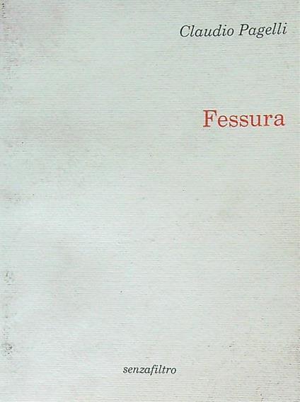 Fessura - Claudio Pagelli - copertina