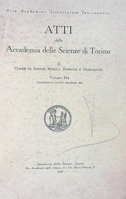 Atti della Accademia delle Scienze di Torino II Vol 104/ Fasc II /1970 - copertina