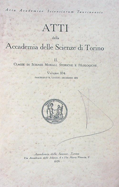 Atti della Accademia delle Scienze di Torino II Vol 104/ Fasc II /1970 - copertina
