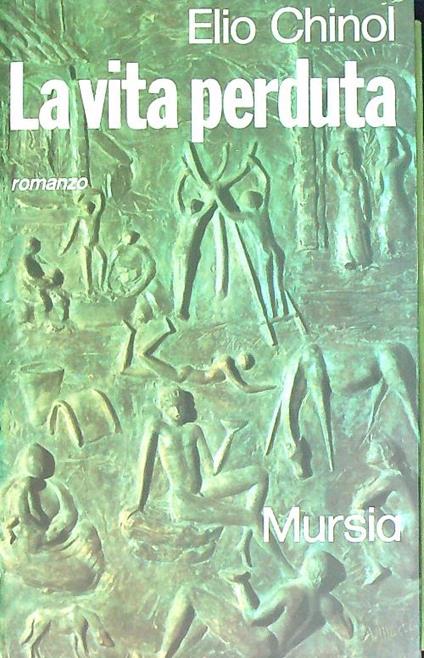 La vita perduta - Elio Chinol - copertina