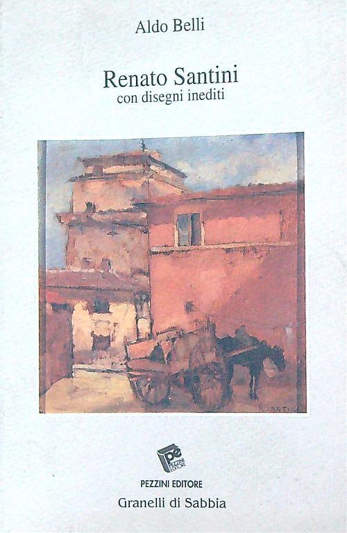Renato Santini con disegni inediti - Aldo Belli - copertina