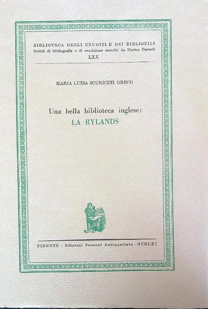 Una bella biblioteca inglese: la Rylands - Maria Scuricini Greco - copertina