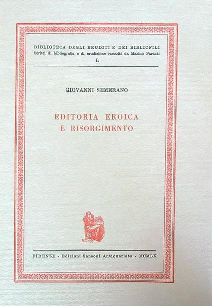Editoria eroica e Risorgimento  - Giovanni Semerano - copertina