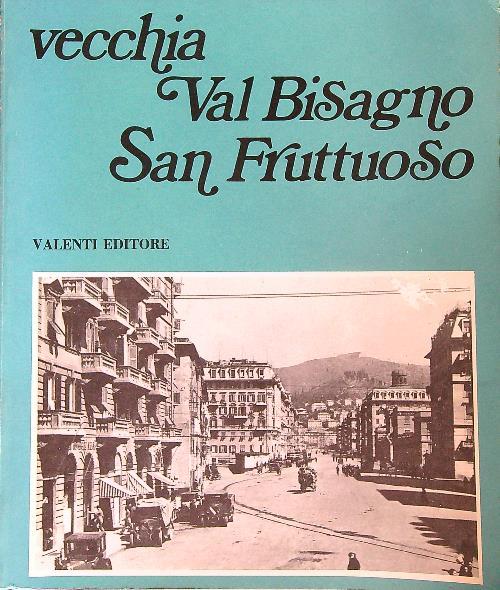 Vecchia Val Bisagno San Fruttuoso - M.C. Pagano - copertina