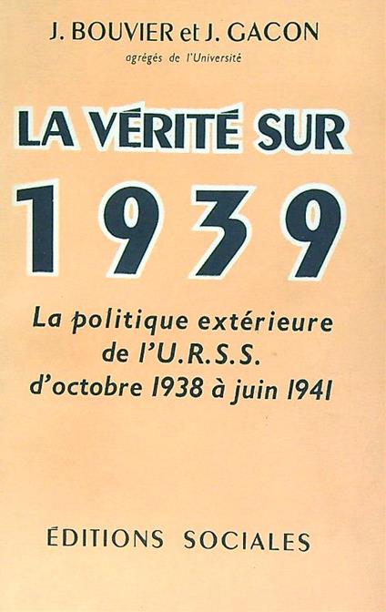 La Vérité sur 1939   - j. Gacon - copertina