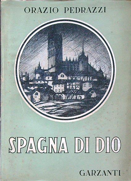 Spagna di Dio  - Orazio Pedrazzi - copertina