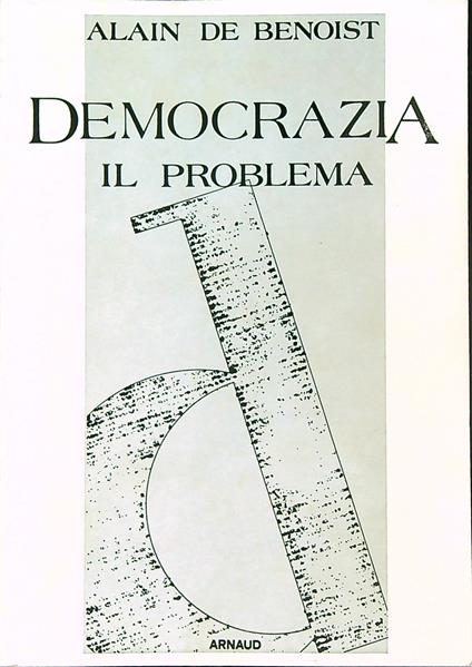 Democrazia, il problema - Alain de Benoist - copertina
