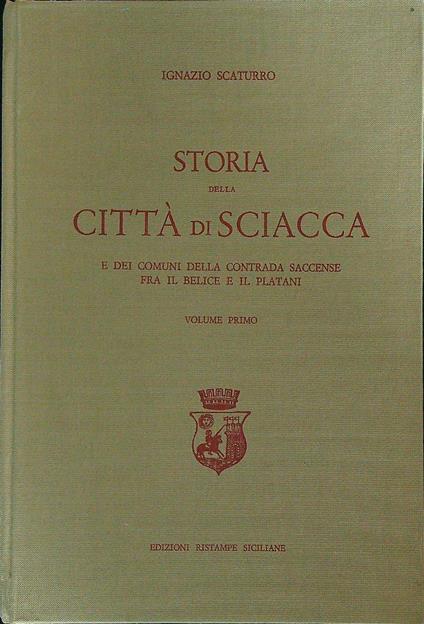 Storia della città di Sciacca Vol 1 - Ignazio Scaturro - copertina