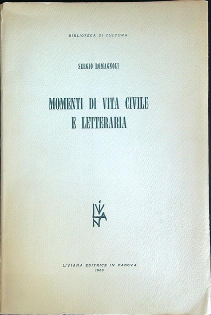 Momenti di vita civile e letteraria - Sergio Romagnoli - copertina