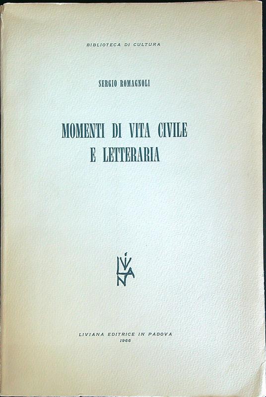 Momenti di vita civile e letteraria - Sergio Romagnoli - copertina