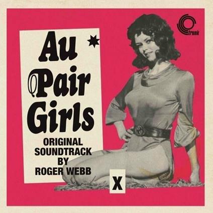 Au Pair Girls (Colonna Sonora) - Vinile LP di Roger Webb