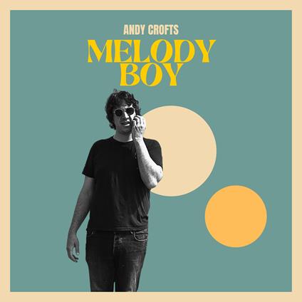 Melody Boy - Vinile LP di Andy Crofts
