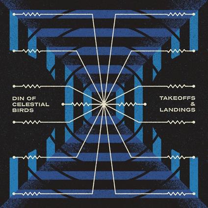 Takeoffs & Landings - Vinile LP di Din of Celestial Birds