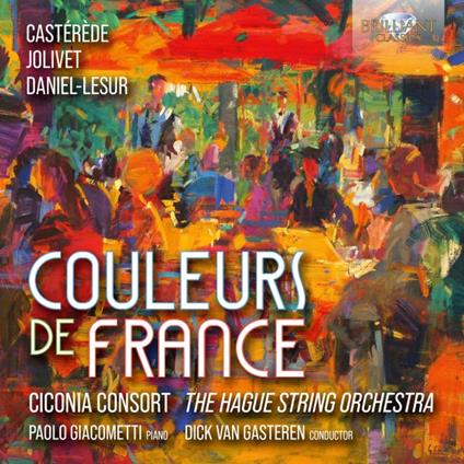 Couleurs De France - CD Audio di André Jolivet,Ciconia Consort