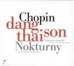 Notturni - CD Audio di Frederic Chopin,Dang Thai Son