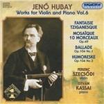 Musica per violino e pianoforte vol.6 - CD Audio di Jeno Hubay