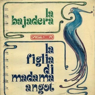 La bajadera - Figlia di madama Angot - Vinile LP di Emmerich Kalman