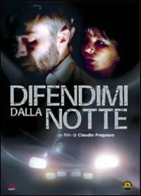 Difendimi dalla notte (DVD) di Claudio Fragasso - DVD