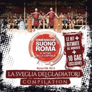 CD Dimensione Suono Roma. La sveglia dei gladiatori