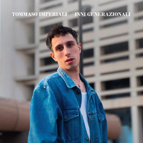 Inni Generazionali - Vinile LP di Tommaso Imperiali - 2