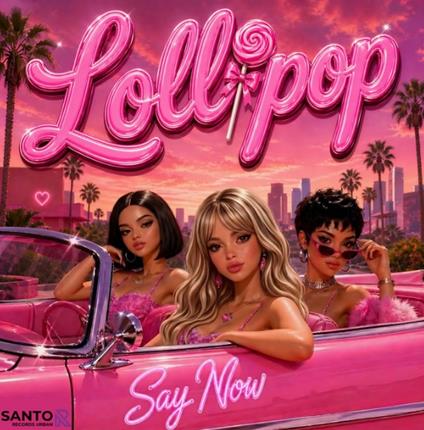 Say Now - CD Audio Singolo di Lollipop