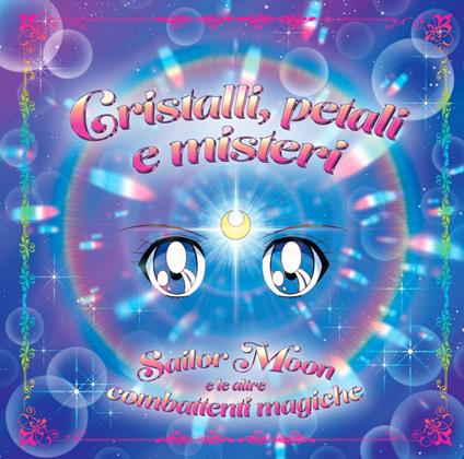 Cristalli, petali e misteri - Sailor Moon e le altre combattenti magiche (Colonna Sonora) (Vinile Rosa) - Vinile LP