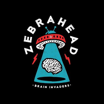Brain Invaders - Vinile LP di Zebrahead
