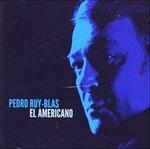 Pedro El Americano - CD Audio di Pedro Ruy-Blas