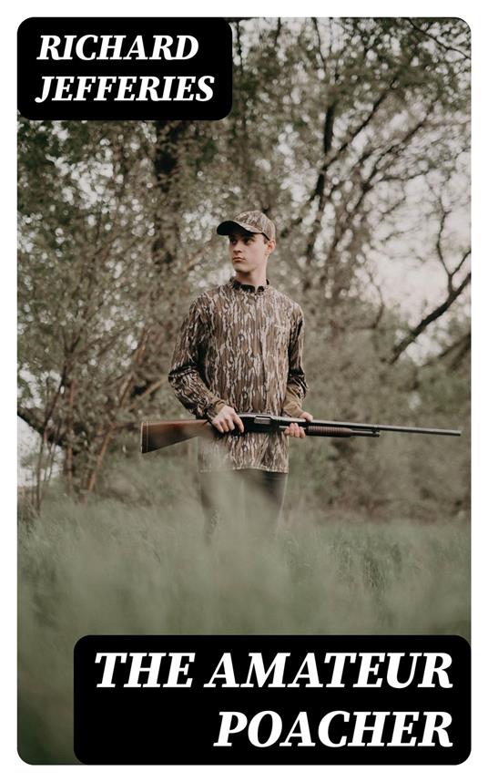 The Amateur Poacher