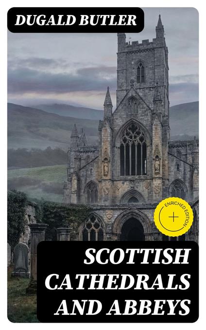 Scottish Cathedrals and Abbeys