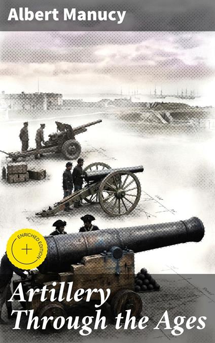 Artillery Through the Ages
