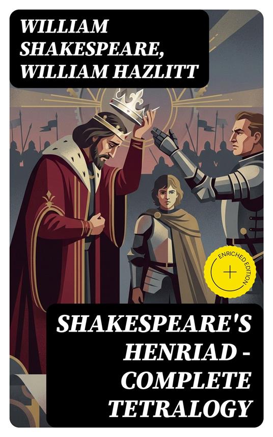 Shakespeare's Henriad - Complete Tetralogy