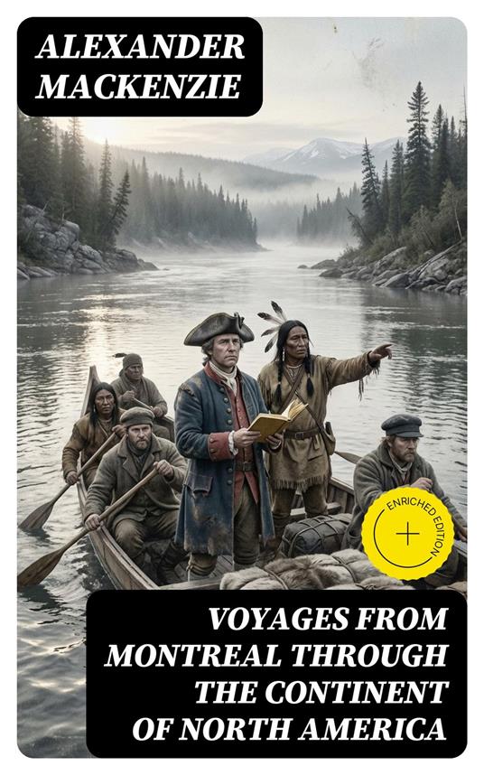 Voyages from Montreal Through the Continent of North America