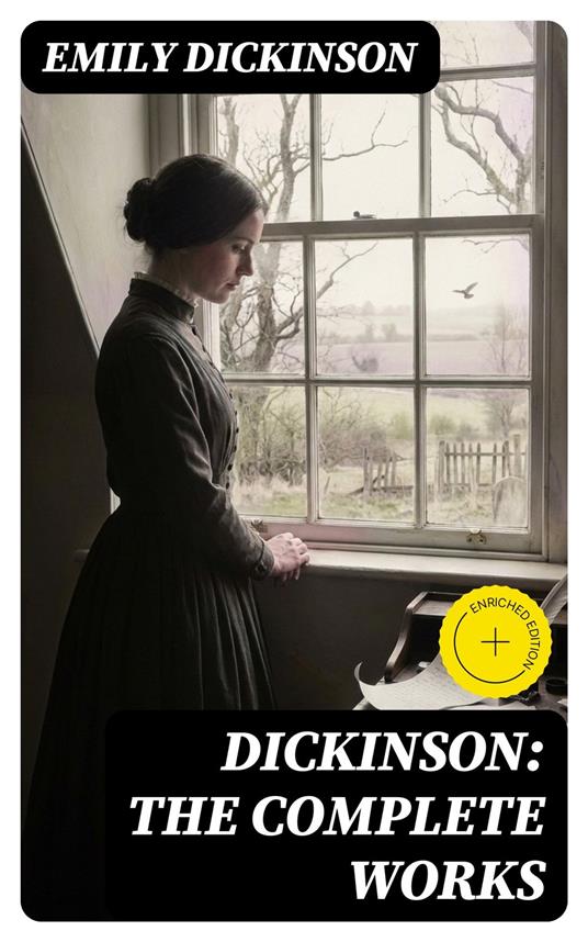 Dickinson: The Complete Works