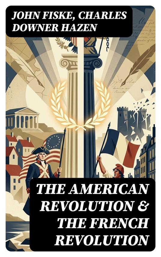 The American Revolution & The French Revolution
