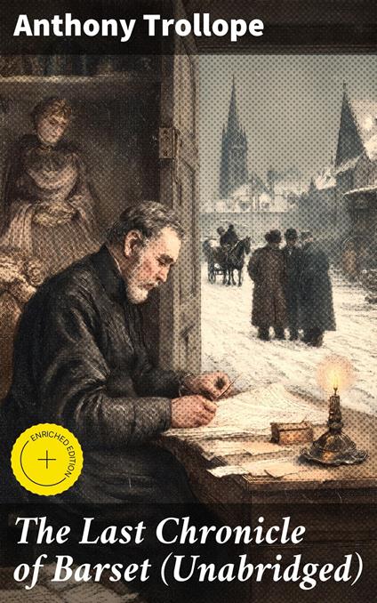 The Last Chronicle of Barset (Unabridged)