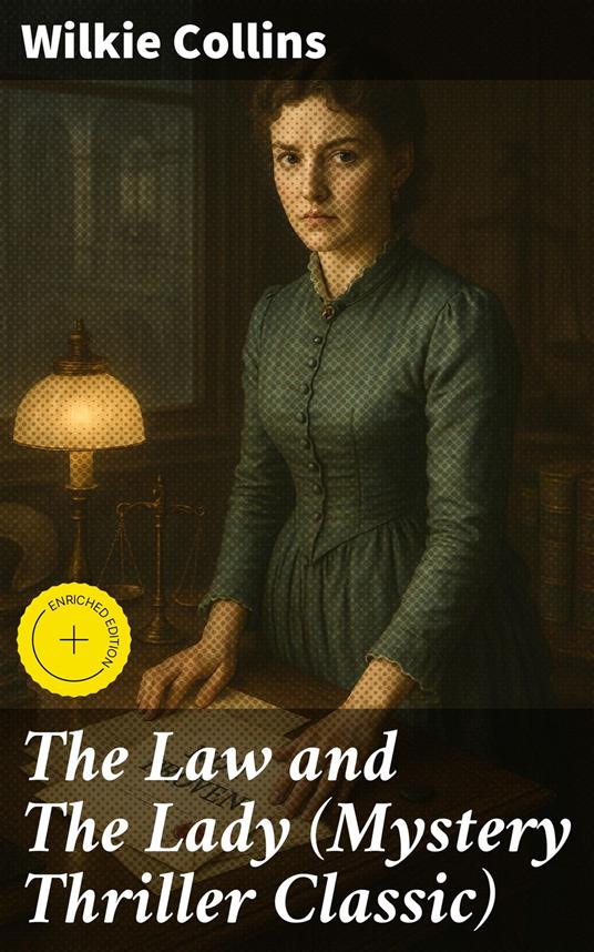 The Law and The Lady (Mystery Thriller Classic)