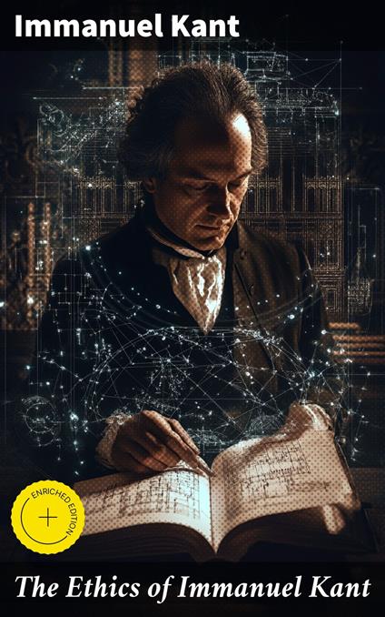 The Ethics of Immanuel Kant