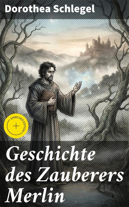 Geschichte des Zauberers Merlin