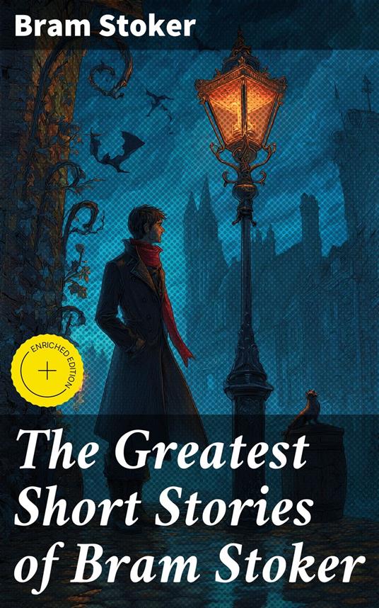 The Greatest Short Stories of Bram Stoker