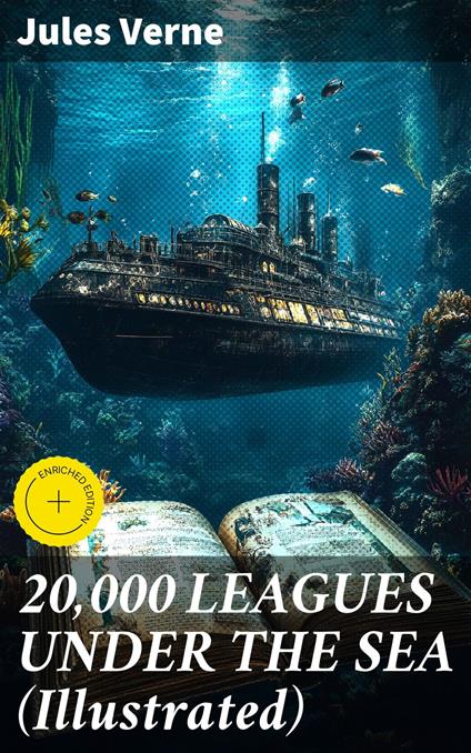 20,000 LEAGUES UNDER THE SEA (Illustrated)
