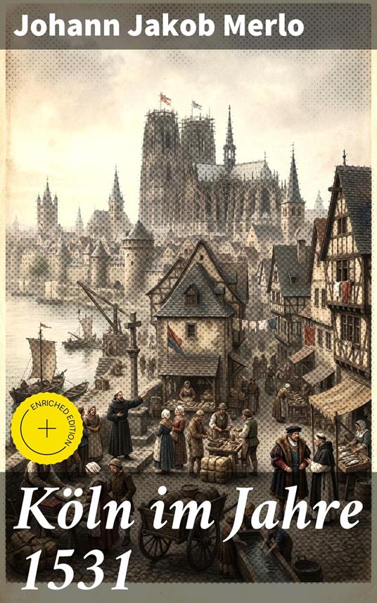 Köln im Jahre 1531