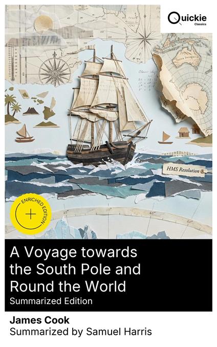 A Voyage towards the South Pole and Round the World (Summarized Edition)