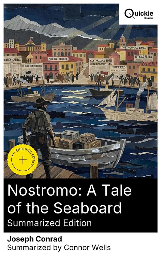 Nostromo: A Tale of the Seaboard (Summarized Edition)