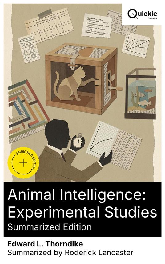 Animal Intelligence: Experimental Studies (Summarized Edition)