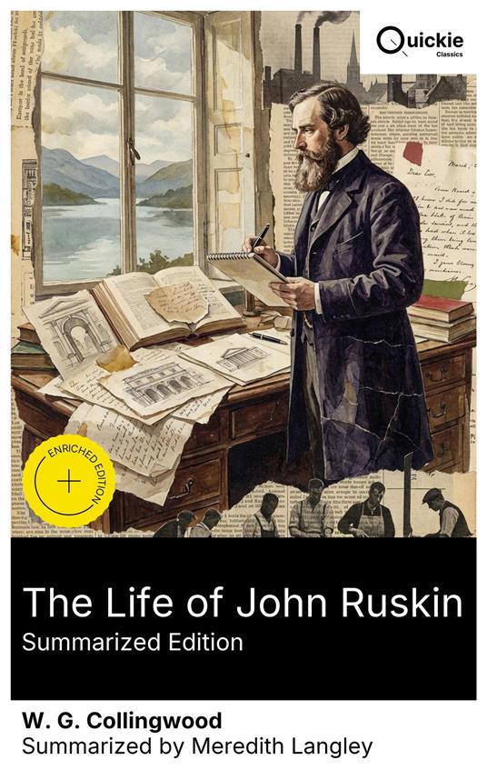 The Life of John Ruskin (Summarized Edition)