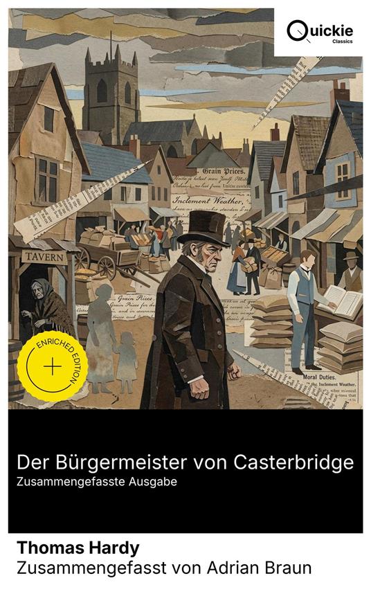 Der Bürgermeister von Casterbridge (Zusammengefasste Ausgabe)
