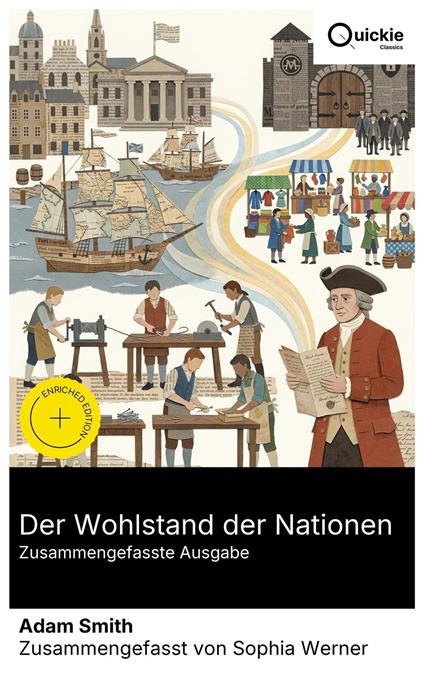 Der Wohlstand der Nationen (Zusammengefasste Ausgabe)