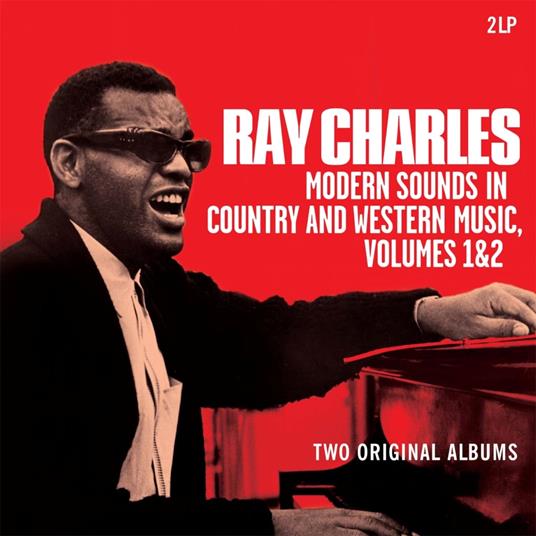 Modern Sounds In Country And Western Music Volumes 1&2 - Vinile LP di Ray Charles